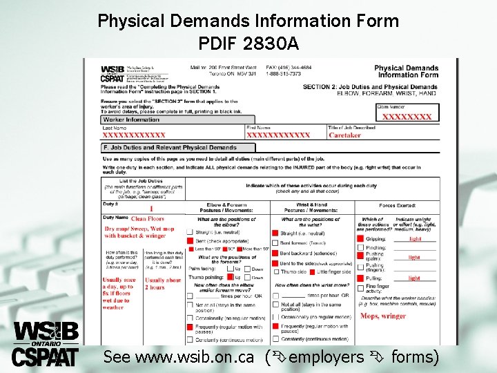 Physical Demands Information Form PDIF 2830 A See www. wsib. on. ca ( employers