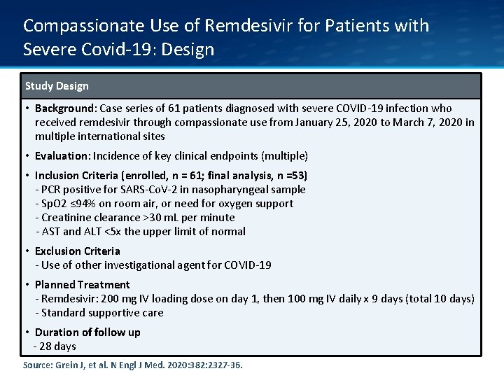 Compassionate Use of Remdesivir for Patients with Severe Covid-19: Design Study Design • Background:
