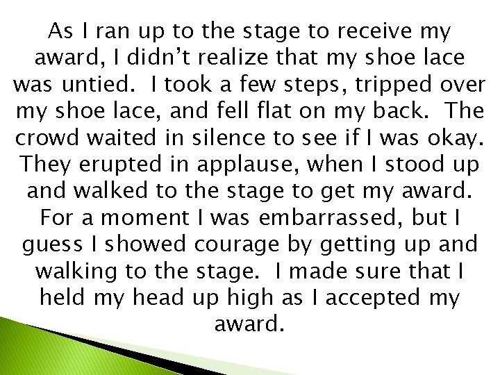As I ran up to the stage to receive my award, I didn’t realize
