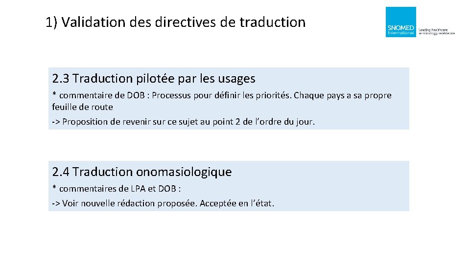 1) Validation des directives de traduction 2. 3 Traduction pilotée par les usages *