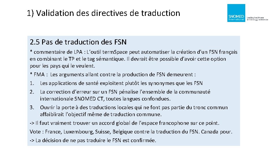 1) Validation des directives de traduction 2. 5 Pas de traduction des FSN *