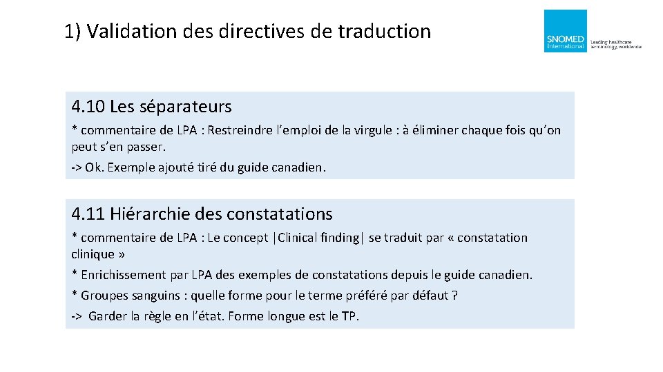 1) Validation des directives de traduction 4. 10 Les séparateurs * commentaire de LPA