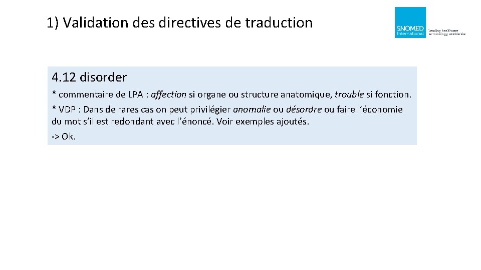 1) Validation des directives de traduction 4. 12 disorder * commentaire de LPA :