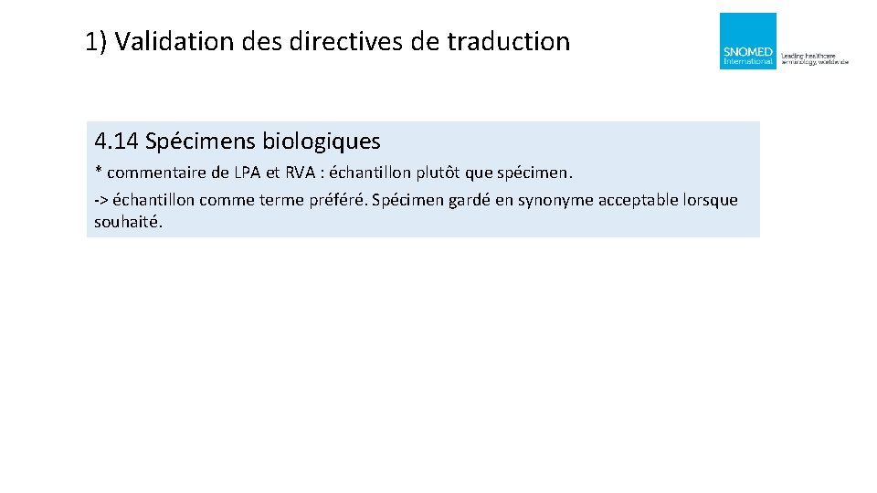 1) Validation des directives de traduction 4. 14 Spécimens biologiques * commentaire de LPA