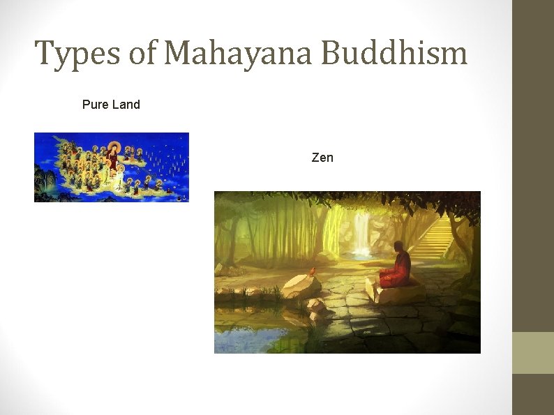 Types of Mahayana Buddhism Pure Land Zen 