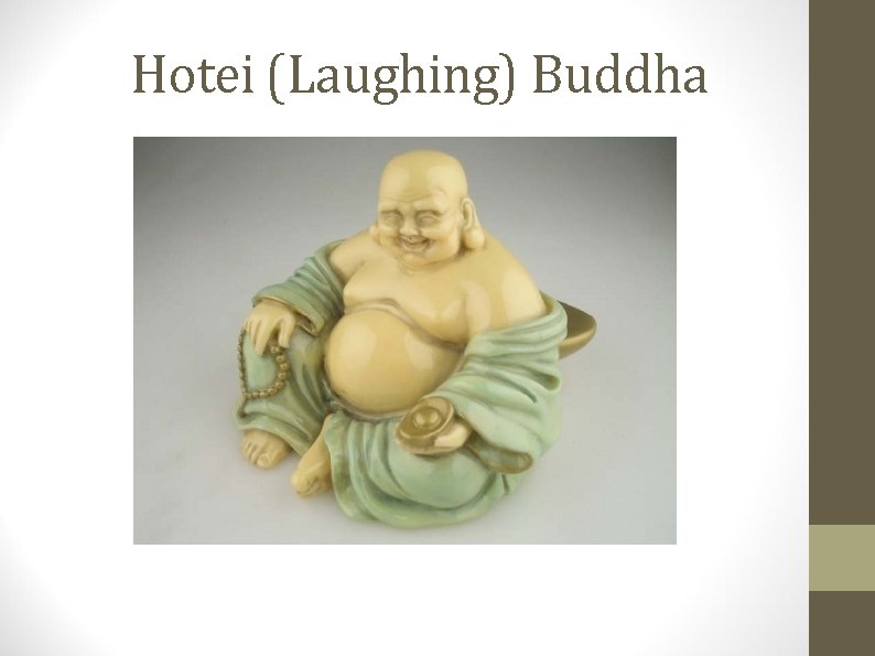 Hotei (Laughing) Buddha 