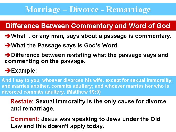 Marriage – Divorce - Remarriage Difference Between Commentary and Word of God èWhat I,