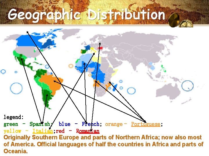 Geographic Distribution legend: green – Spanish; blue – French; orange– Portuguese; yellow – Italian;