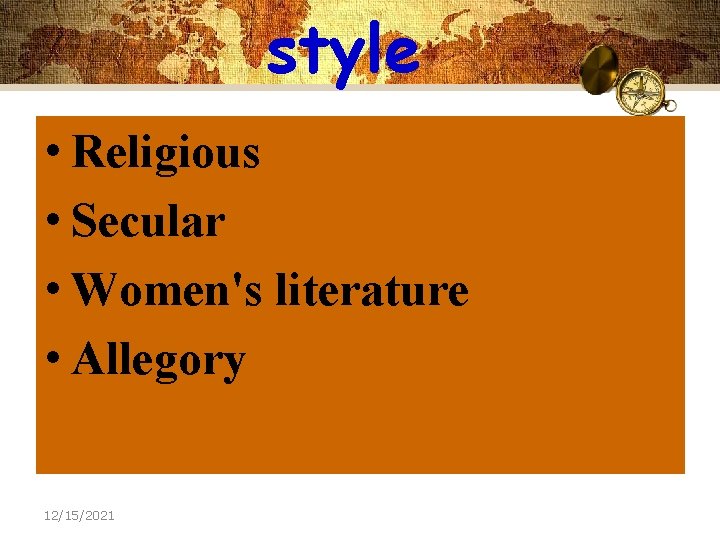 style • Religious • Secular • Women's literature • Allegory 12/15/2021 