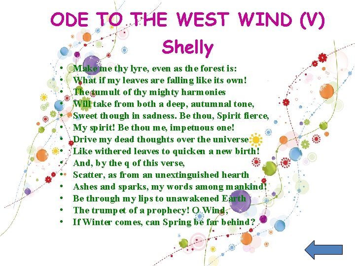 ODE TO THE WEST WIND (V) Shelly • • • • Make me thy