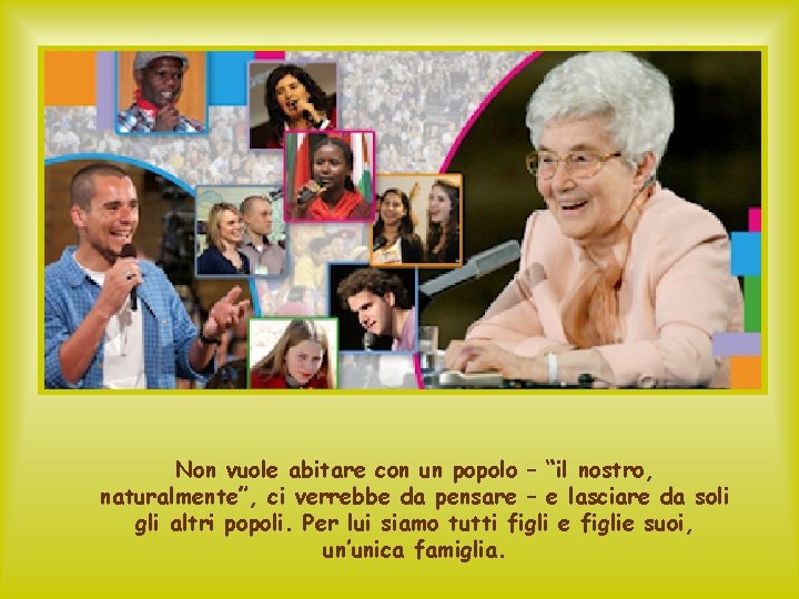 Non vuole abitare con un popolo – “il nostro, naturalmente”, ci verrebbe da pensare