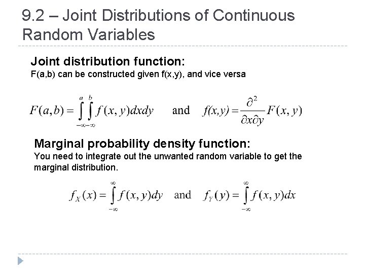 9. 2 – Joint Distributions of Continuous Random Variables Joint distribution function: F(a, b)