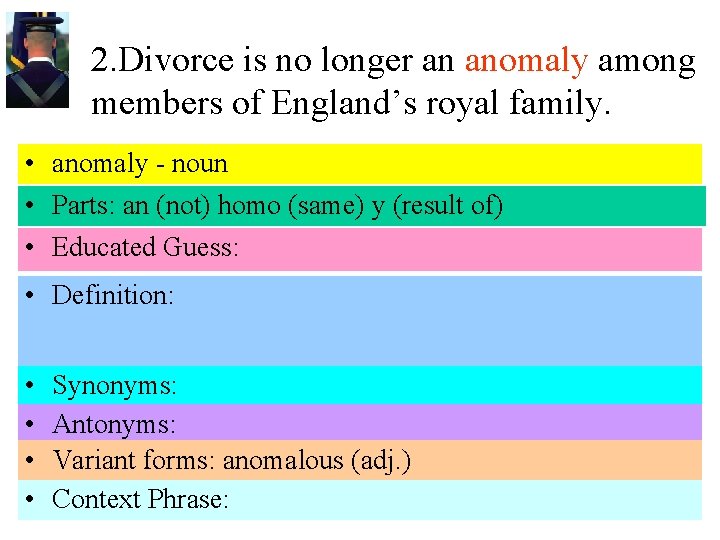 2. Divorce is no longer an anomaly among members of England’s royal family. •
