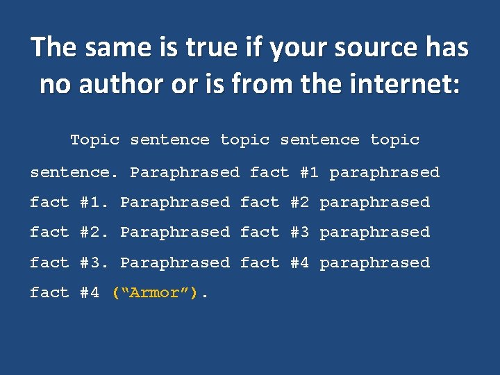 The same is true if your source has no author or is from the