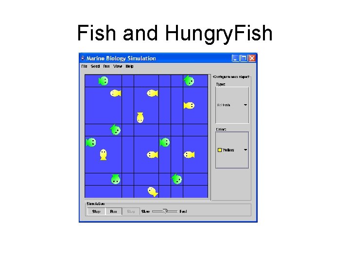 Fish and Hungry. Fish 