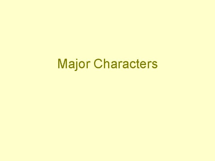 Major Characters 