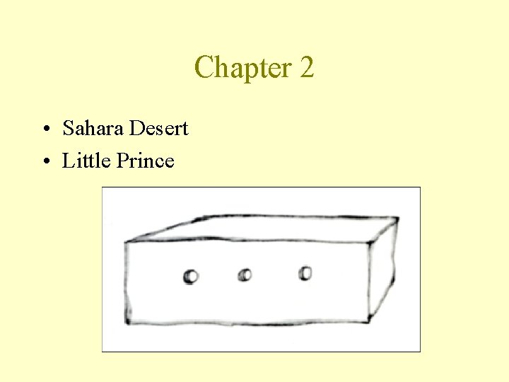 Chapter 2 • Sahara Desert • Little Prince 