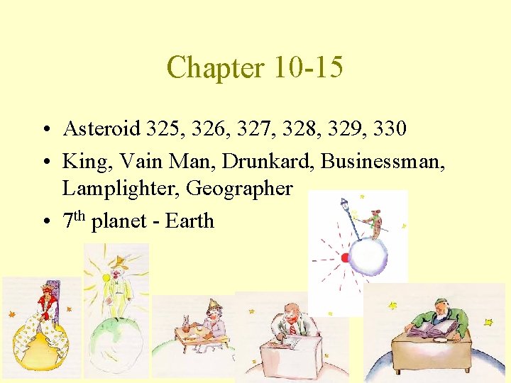 Chapter 10 -15 • Asteroid 325, 326, 327, 328, 329, 330 • King, Vain