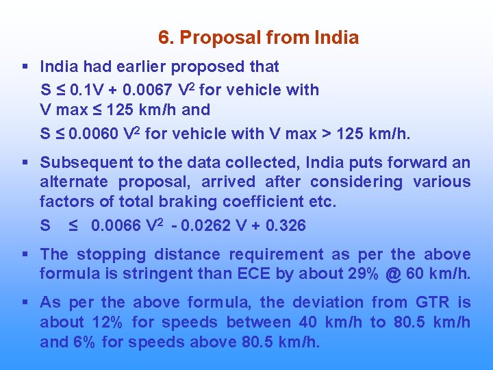 6. Proposal from India § India had earlier proposed that S ≤ 0. 1