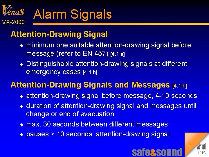 V Venas Alarm Signals VX 2000 Attention-Drawing Signal u u minimum one suitable attention