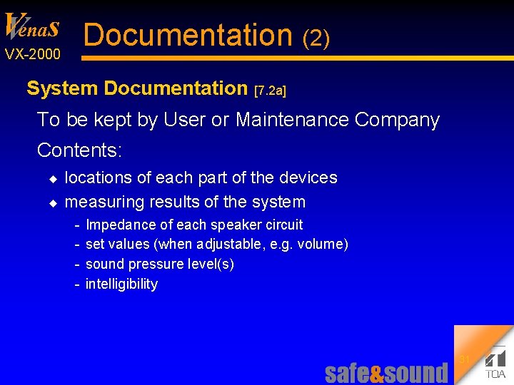 V Venas Documentation (2) VX 2000 System Documentation [7. 2 a] To be kept