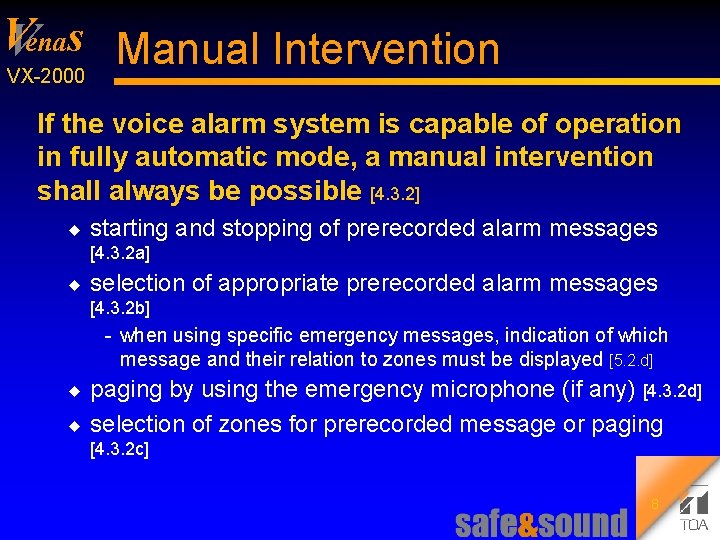 V Venas Manual Intervention VX 2000 If the voice alarm system is capable of