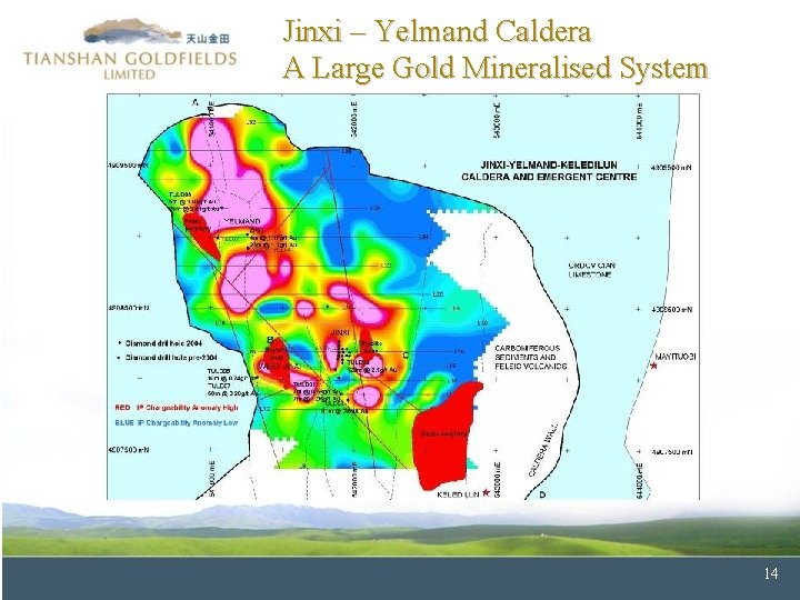Jinxi – Yelmand Caldera A Large Gold Mineralised System 14 