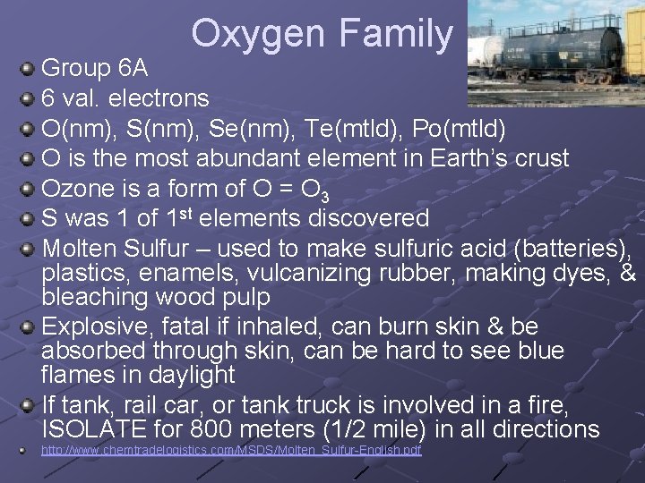 Oxygen Family Group 6 A 6 val. electrons O(nm), Se(nm), Te(mtld), Po(mtld) O is