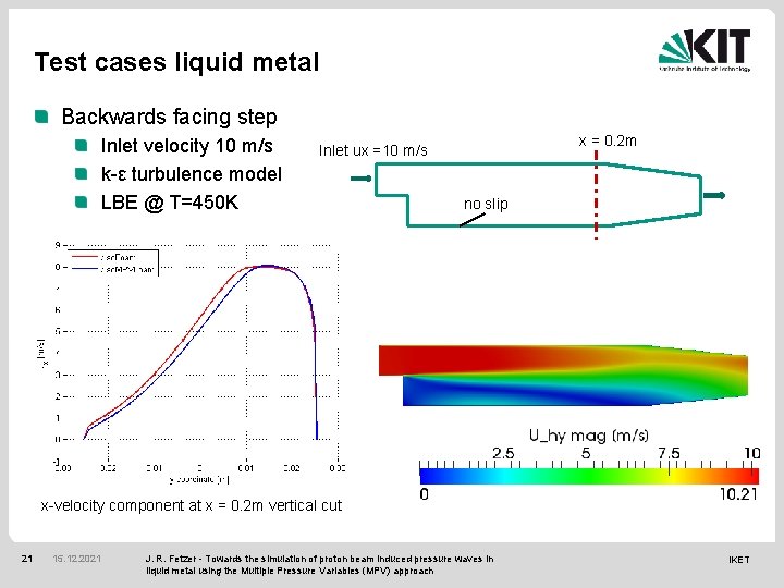 Test cases liquid metal Backwards facing step Inlet velocity 10 m/s k-ε turbulence model