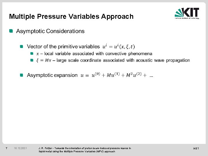 Multiple Pressure Variables Approach 7 15. 12. 2021 J. R. Fetzer - Towards the