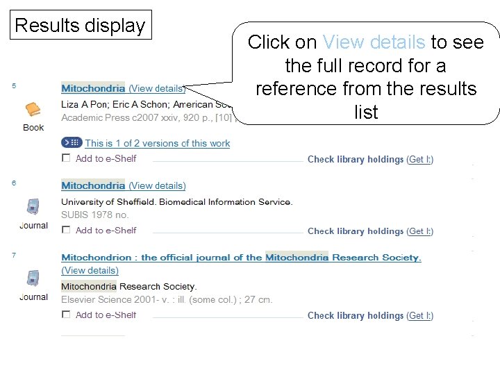 Results display Click on View details to see the full record for a reference