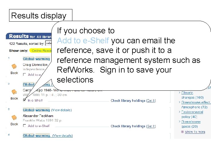 Results display If you choose to Add to e-Shelf you can email the reference,