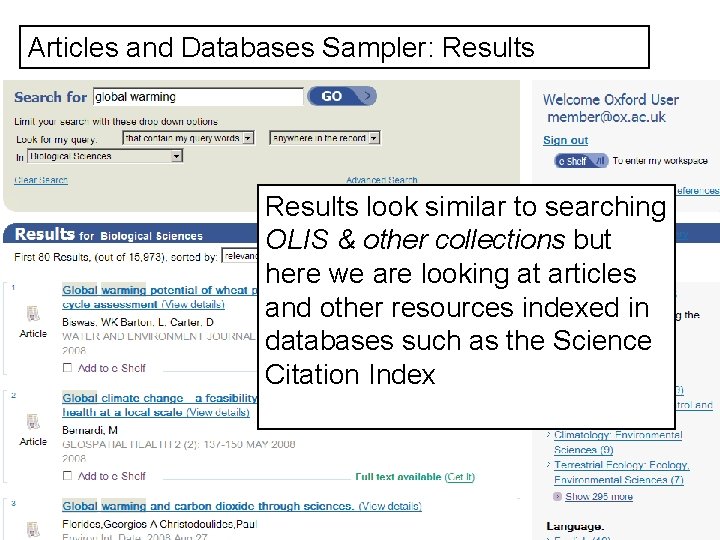 Articles and Databases Sampler: Results look similar to searching OLIS & other collections but