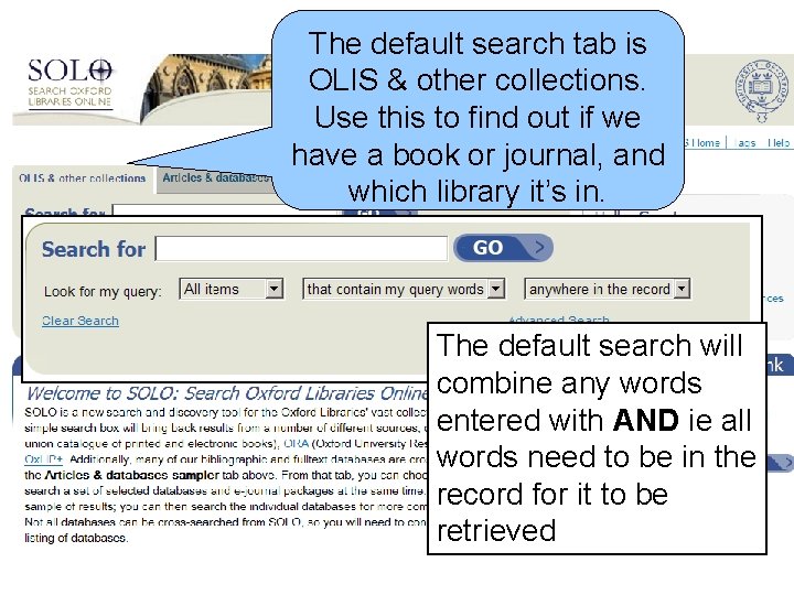 The default search tab is OLIS & other collections. Use this to find out