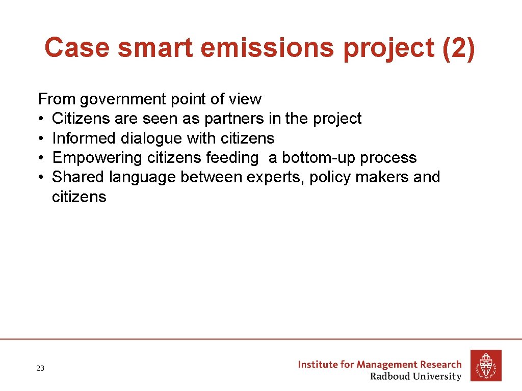 Case smart emissions project (2) From government point of view • Citizens are seen