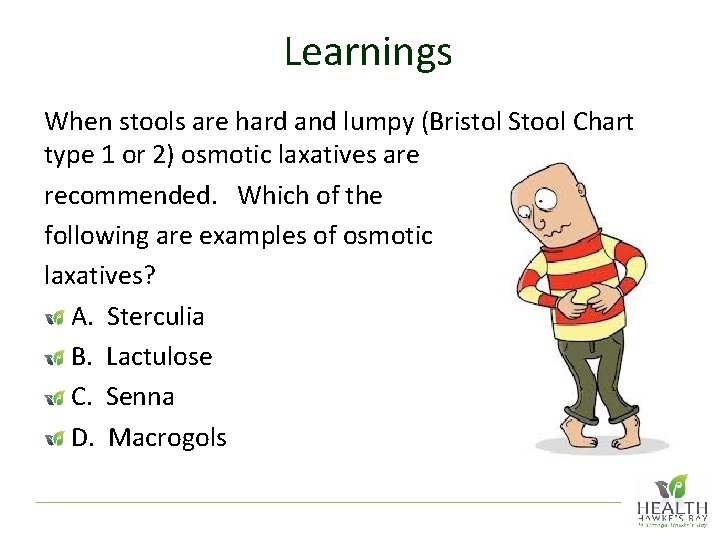 Learnings When stools are hard and lumpy (Bristol Stool Chart type 1 or 2)