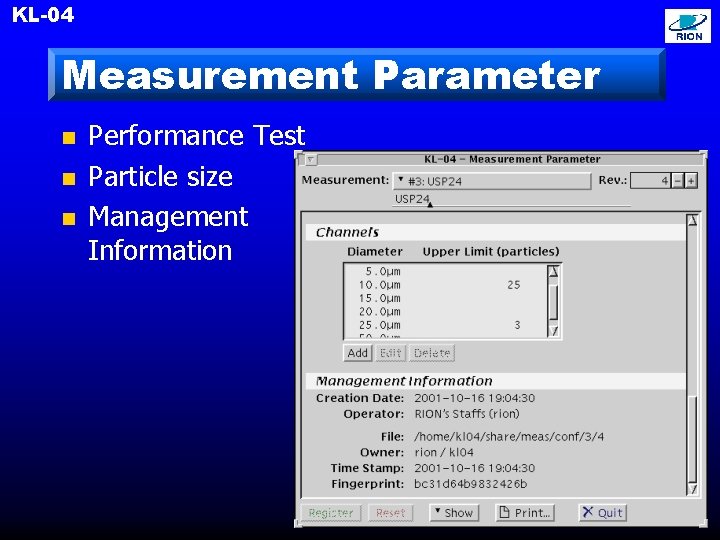KL-04 Measurement Parameter n n n Performance Test Particle size Management Information 