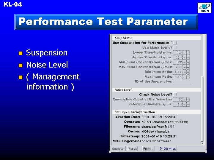 KL-04 Performance Test Parameter n n n Suspension Noise Level ( Management information )