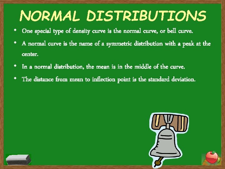 NORMAL DISTRIBUTIONS • One special type of density curve is the normal curve, or NORMAL DISTRIBUTIONS • One special type of density curve is the normal curve, or