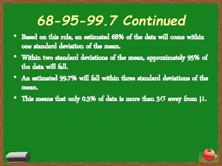 68 -95 -99. 7 Continued • Based on this rule, an estimated 68% of 68 -95 -99. 7 Continued • Based on this rule, an estimated 68% of