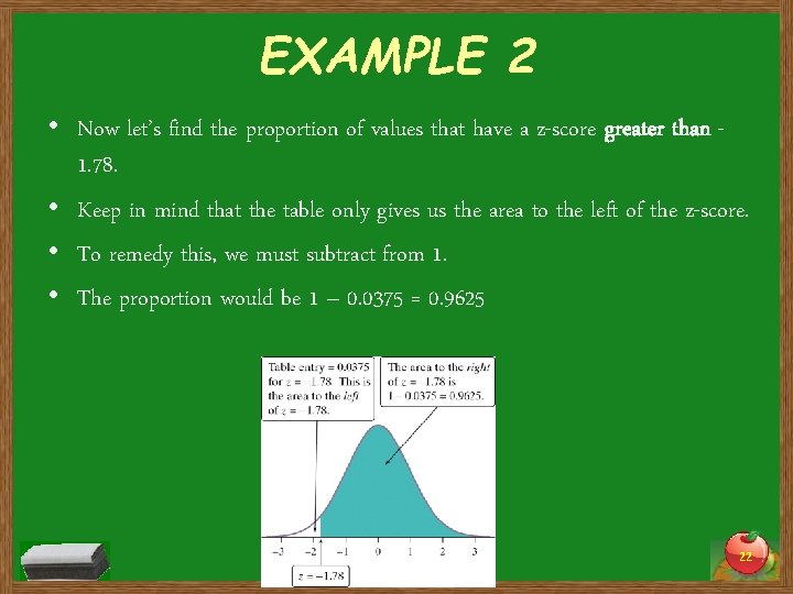 EXAMPLE 2 • Now let’s find the proportion of values that have a z-score EXAMPLE 2 • Now let’s find the proportion of values that have a z-score