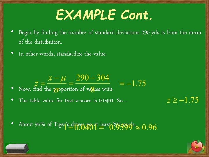 EXAMPLE Cont. • Begin by finding the number of standard deviations 290 yds is EXAMPLE Cont. • Begin by finding the number of standard deviations 290 yds is