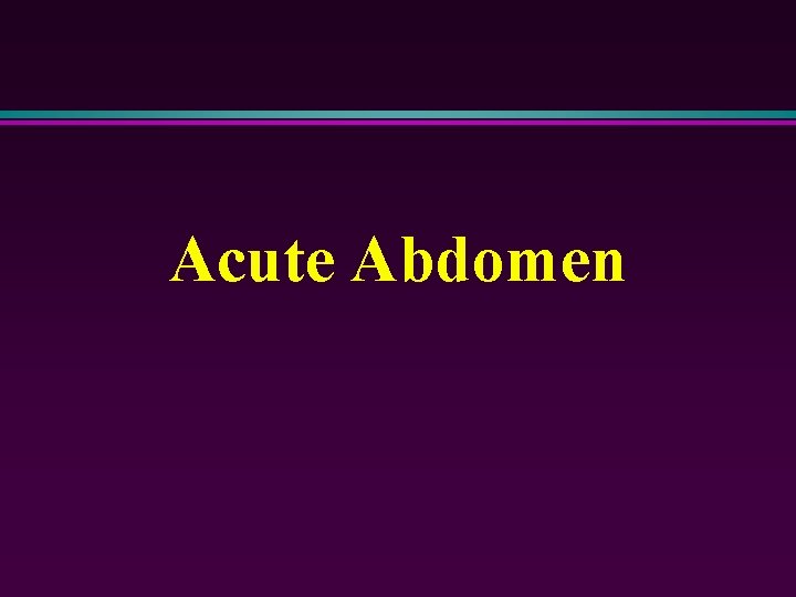 Acute Abdomen 