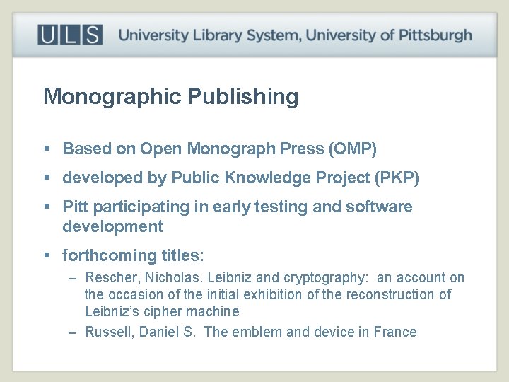 Monographic Publishing § Based on Open Monograph Press (OMP) § developed by Public Knowledge