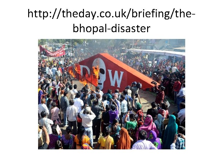 http: //theday. co. uk/briefing/thebhopal-disaster 
