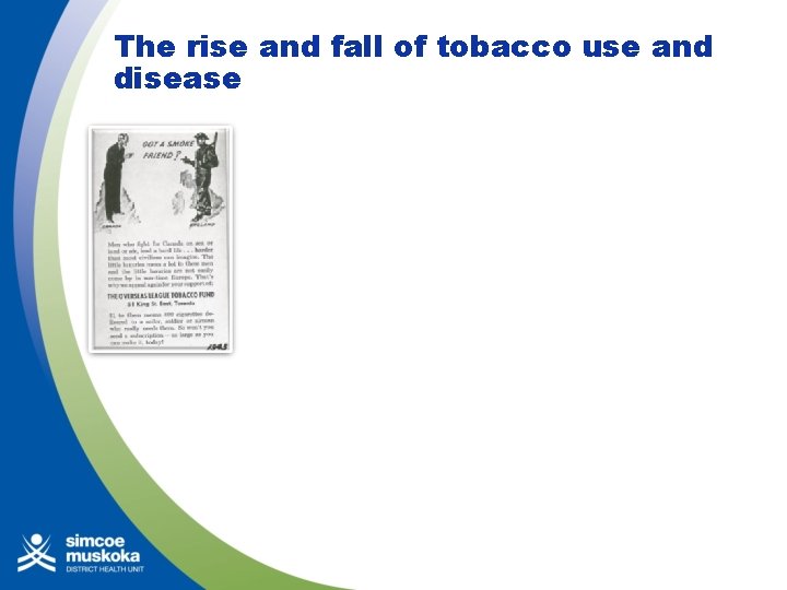 The rise and fall of tobacco use and disease 