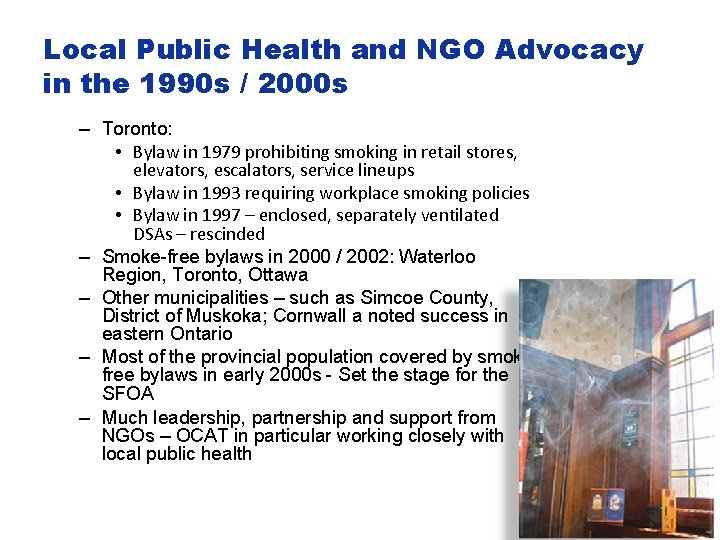 Local Public Health and NGO Advocacy in the 1990 s / 2000 s –