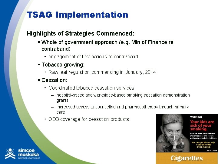 TSAG Implementation Highlights of Strategies Commenced: § Whole of government approach (e. g. Min
