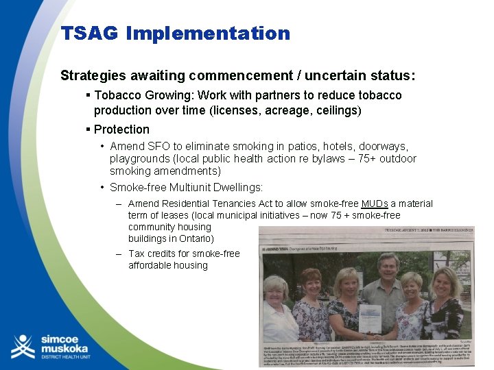 TSAG Implementation Strategies awaiting commencement / uncertain status: § Tobacco Growing: Work with partners