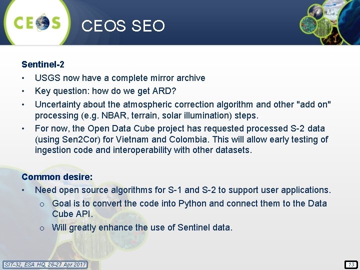 CEOS SEO Sentinel-2 • USGS now have a complete mirror archive • Key question: